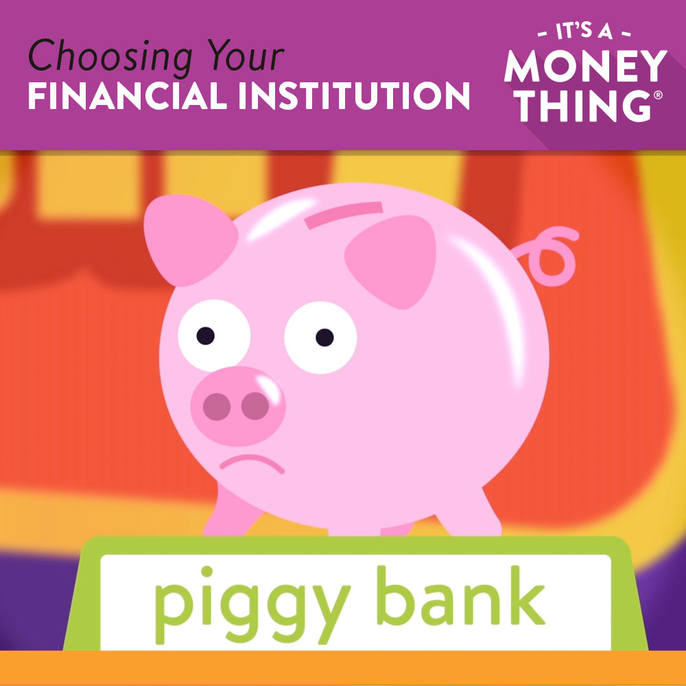 choosing your financial institution